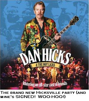 The brand new Hicksville party (and MINE'S SIGNED! WOO-HOO!)  Also available at your finer music stores and sites